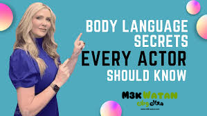 The Power of Body Language in Acting: How Movements Tell Stories